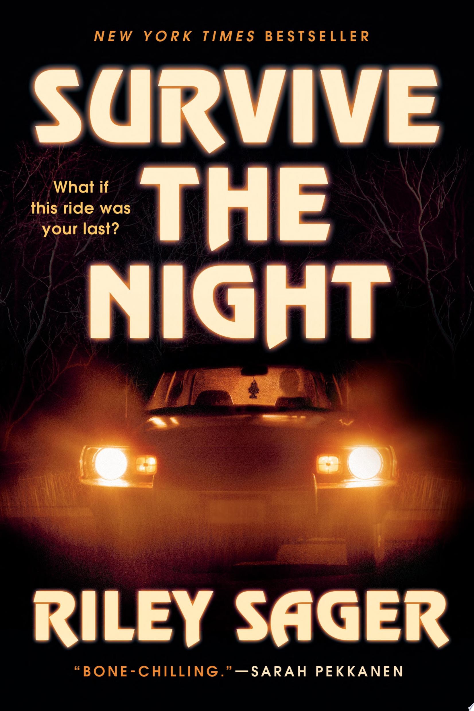 Survive the Night A Novel