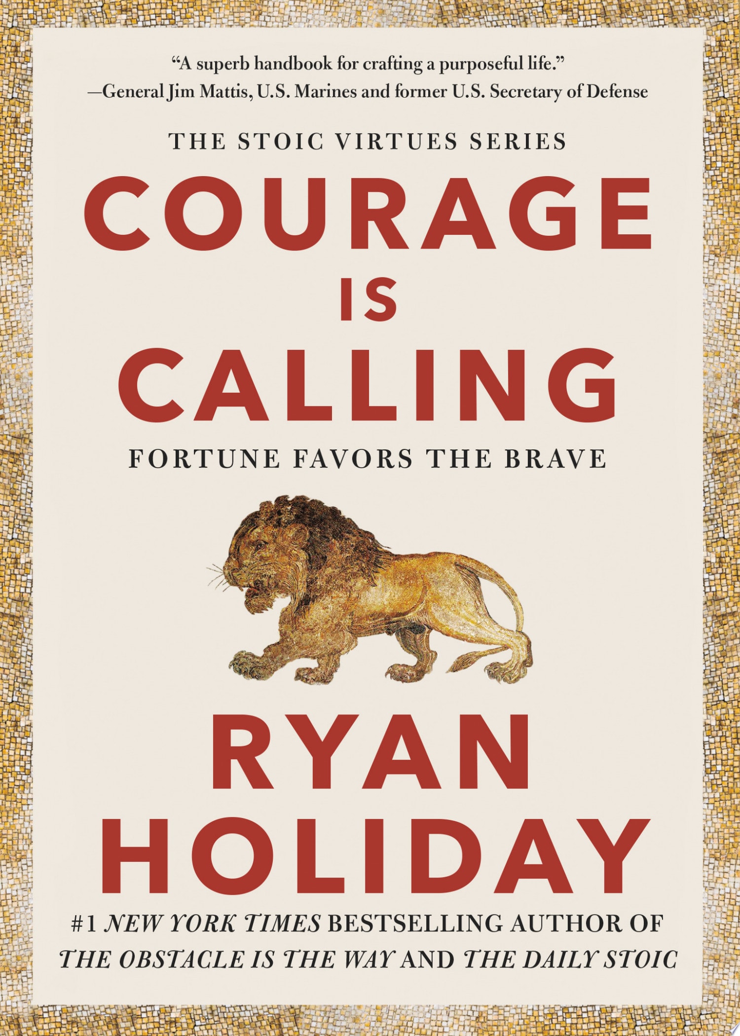 Courage Is Calling Fortune Favors the Brave