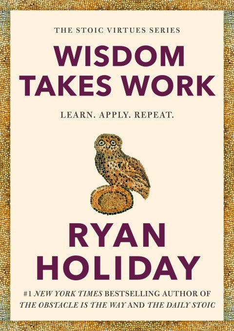Wisdom Takes Work