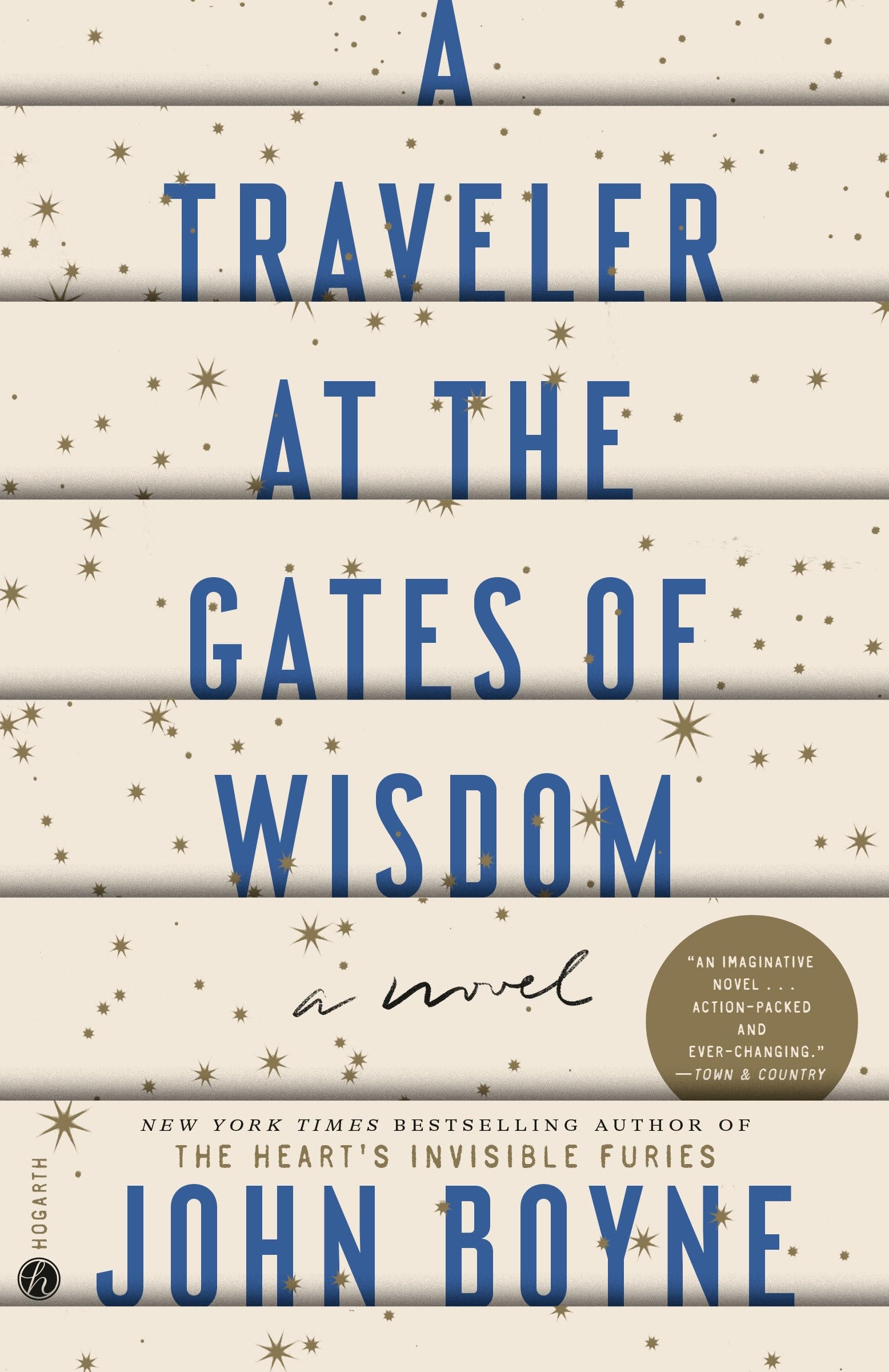 A Traveler at the Gates of Wisdom A Novel