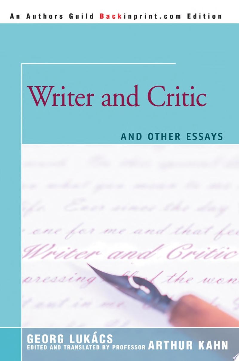 Writer and Critic And Other Essays
