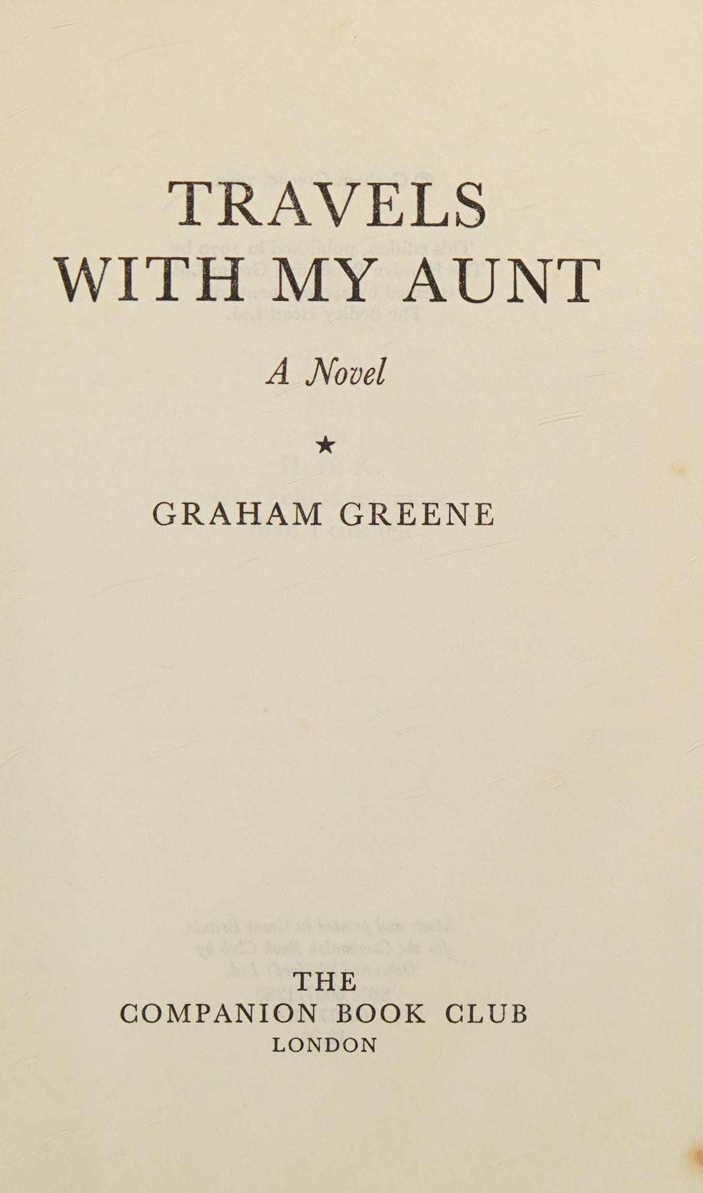Travels with My Aunt A Novel