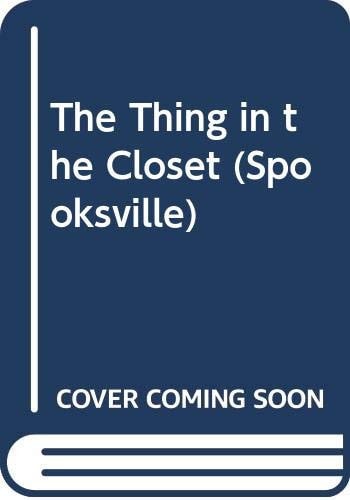 The Thing in the Closet