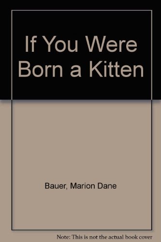 If You Were Born a Kitten