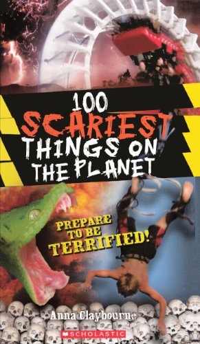 100 Scariest Things on the Planet