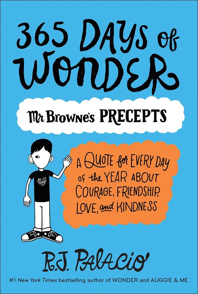 365 Days of Wonder Mr. Browne's Book of Precepts