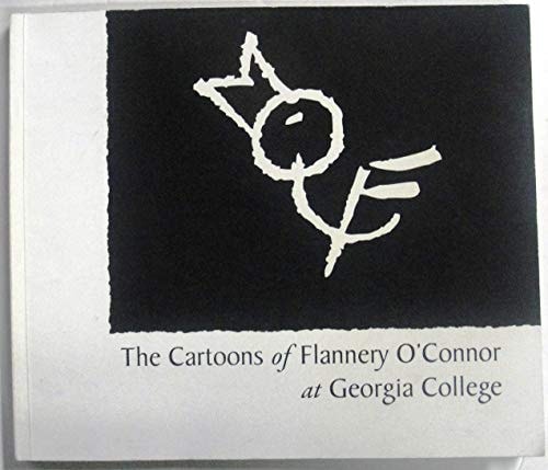 The Cartoons of Flannery O'Connor at Georgia College