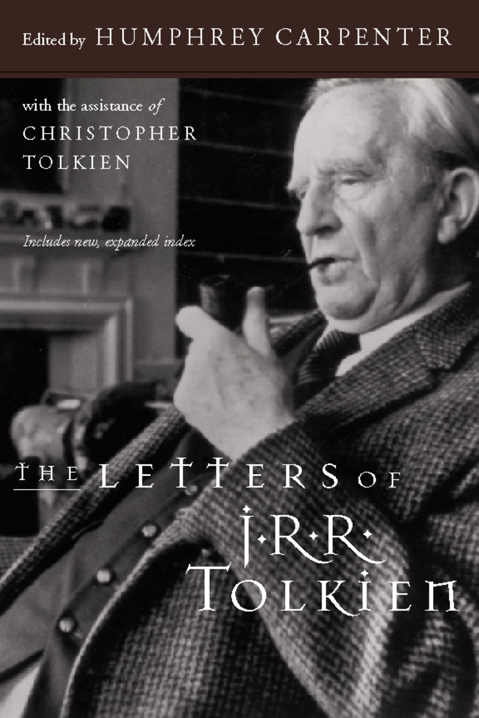 The Letters of J.R.R. Tolkien A Selection