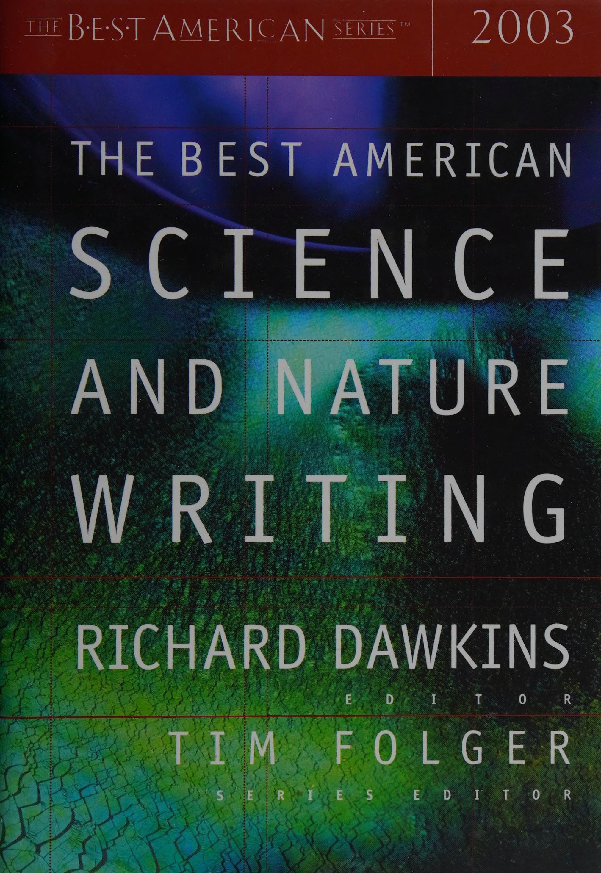 The Best American Science and Nature Writing 2003