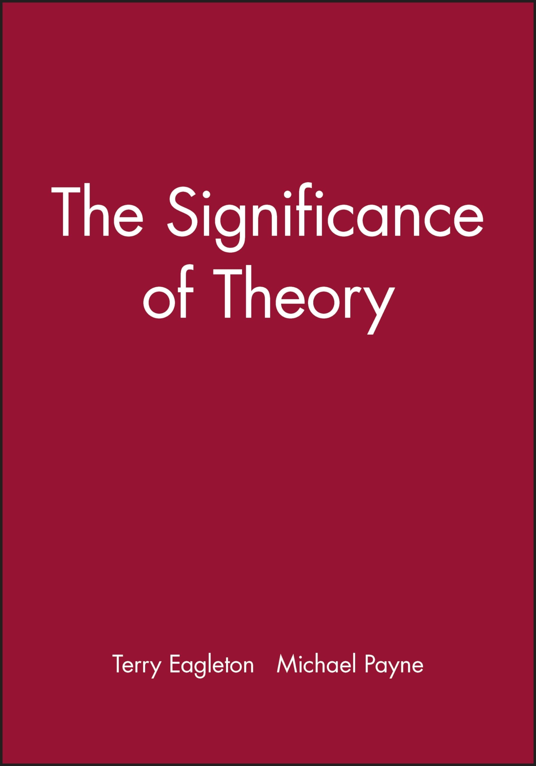 The Significance of Theory