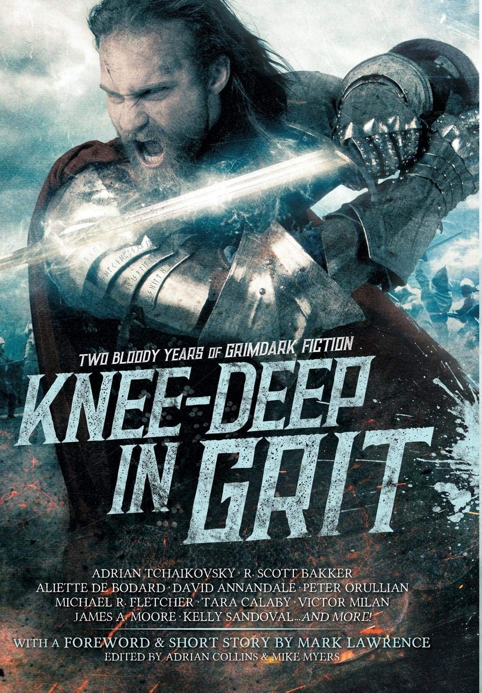 Knee-Deep in Grit Two Bloody Years of Grimdark Fiction