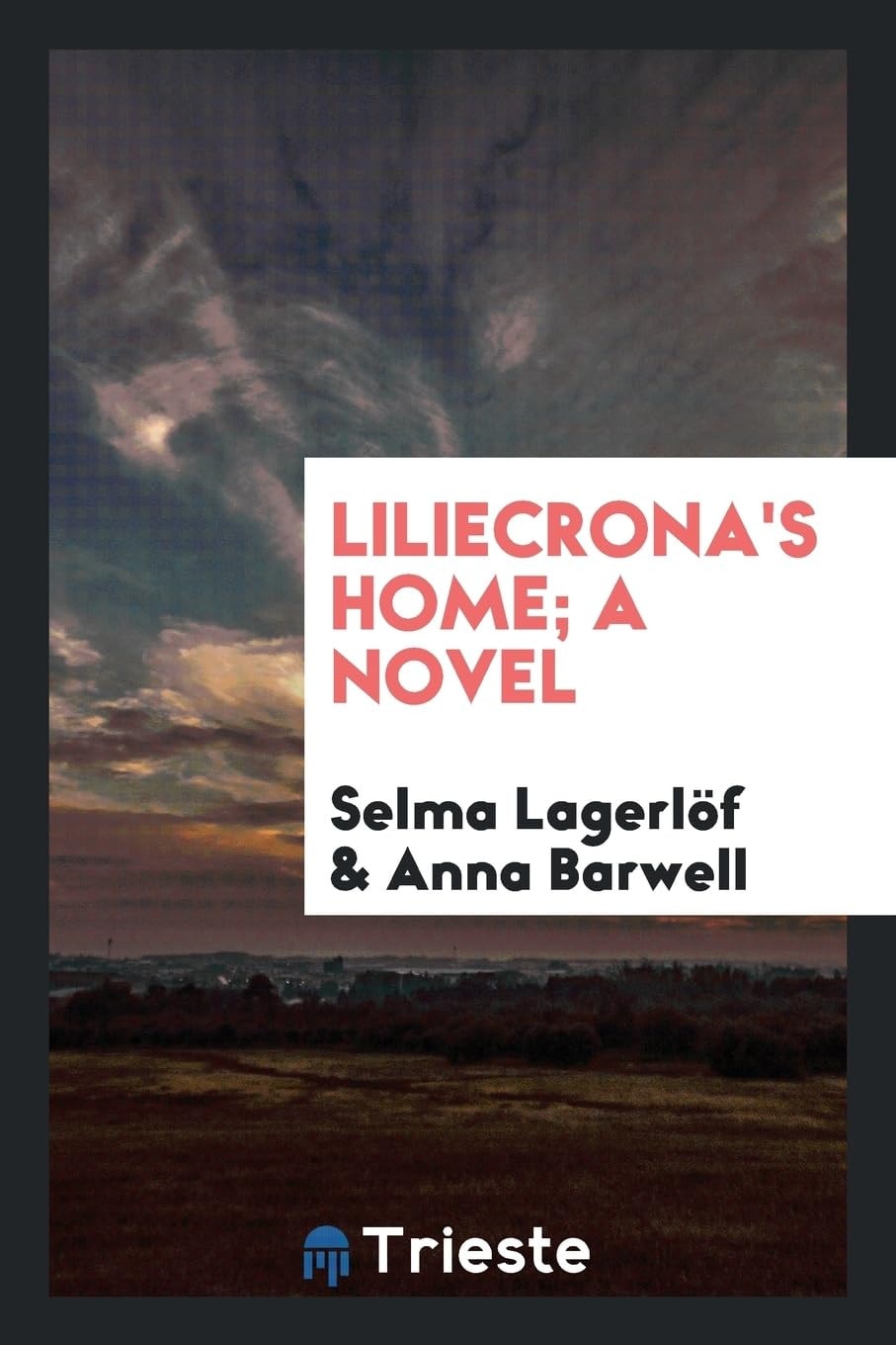 Liliecrona's Home: A Novel