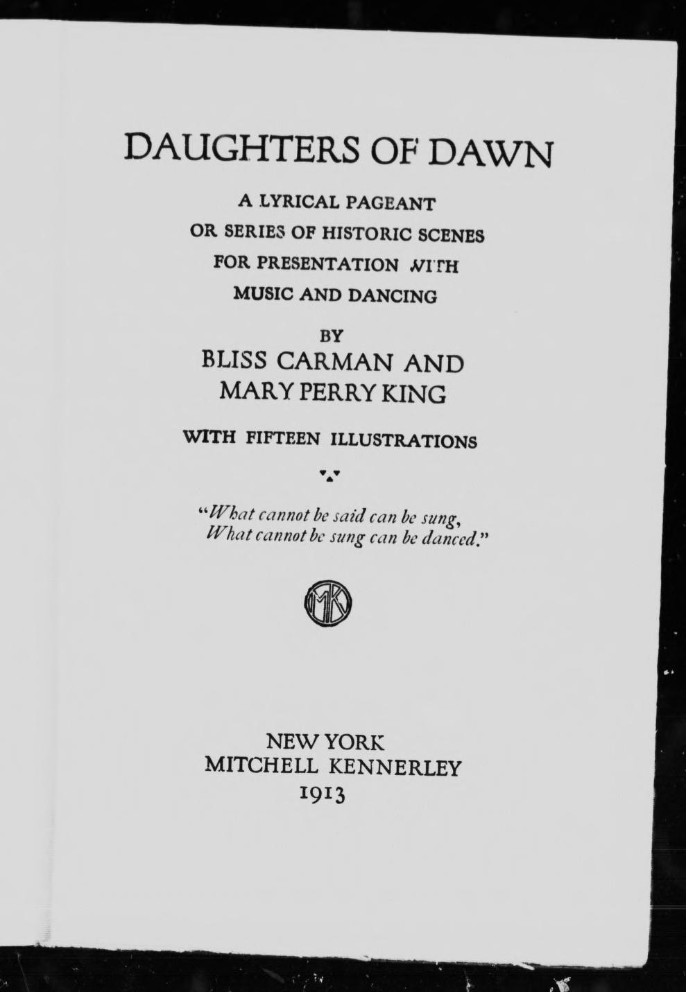 Daughters of Dawn [microform] : a Lyrical Pageant Or Series of Historic Scenes for Presentation with Music and Dancing