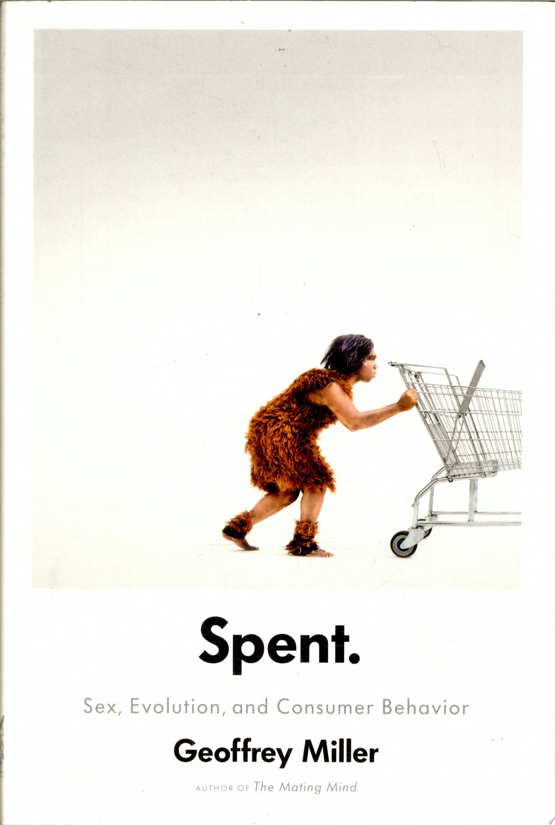 Spent Sex, Evolution, and Consumer Behavior