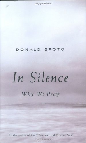 In Silence Why We Pray