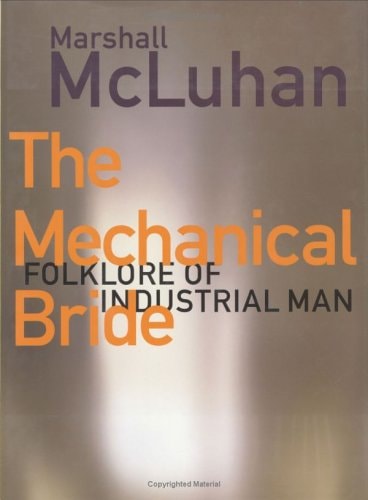 Mechanical Bride Folklore of Industrial Man