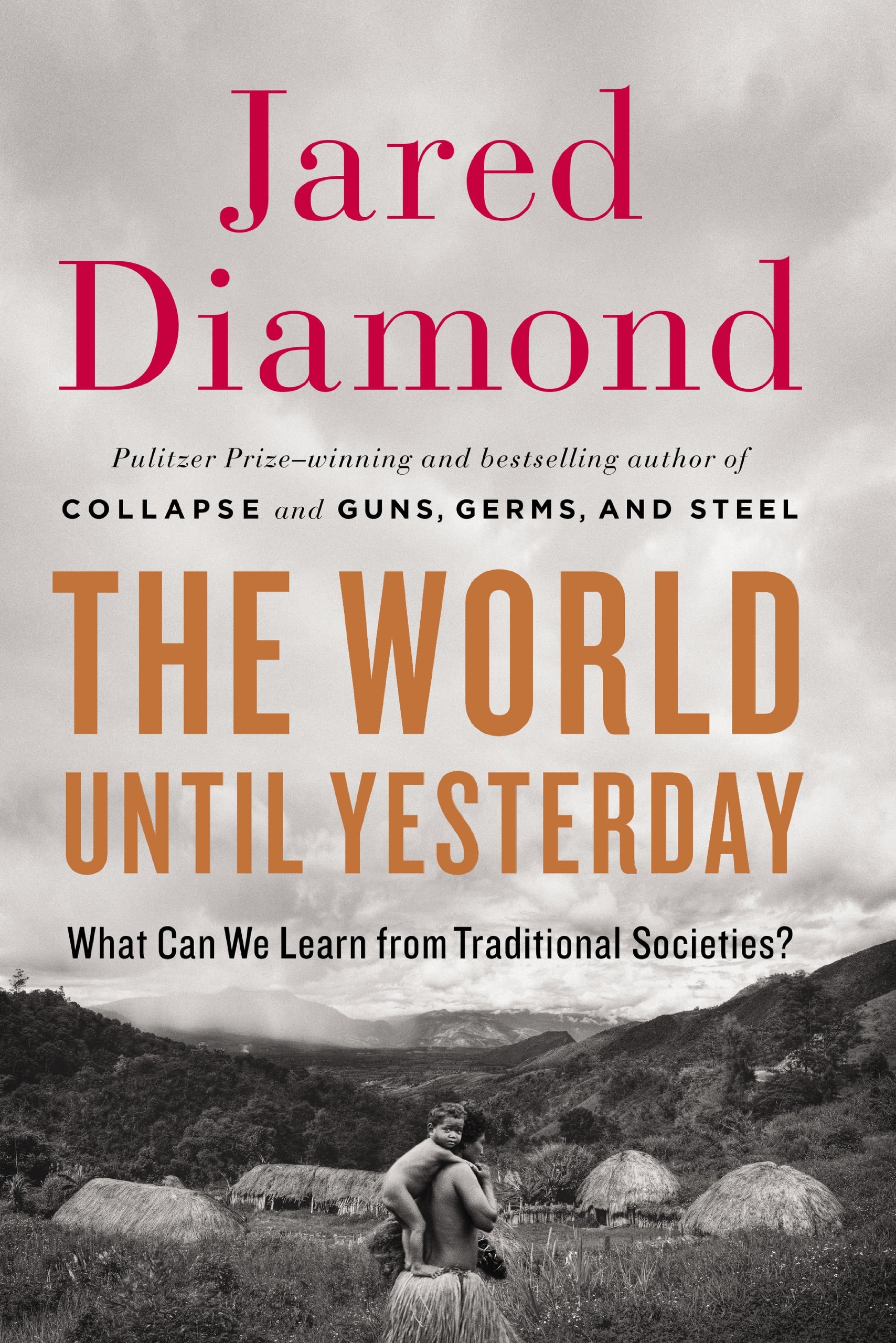 The World Until Yesterday What Can We Learn from Traditional Societies?