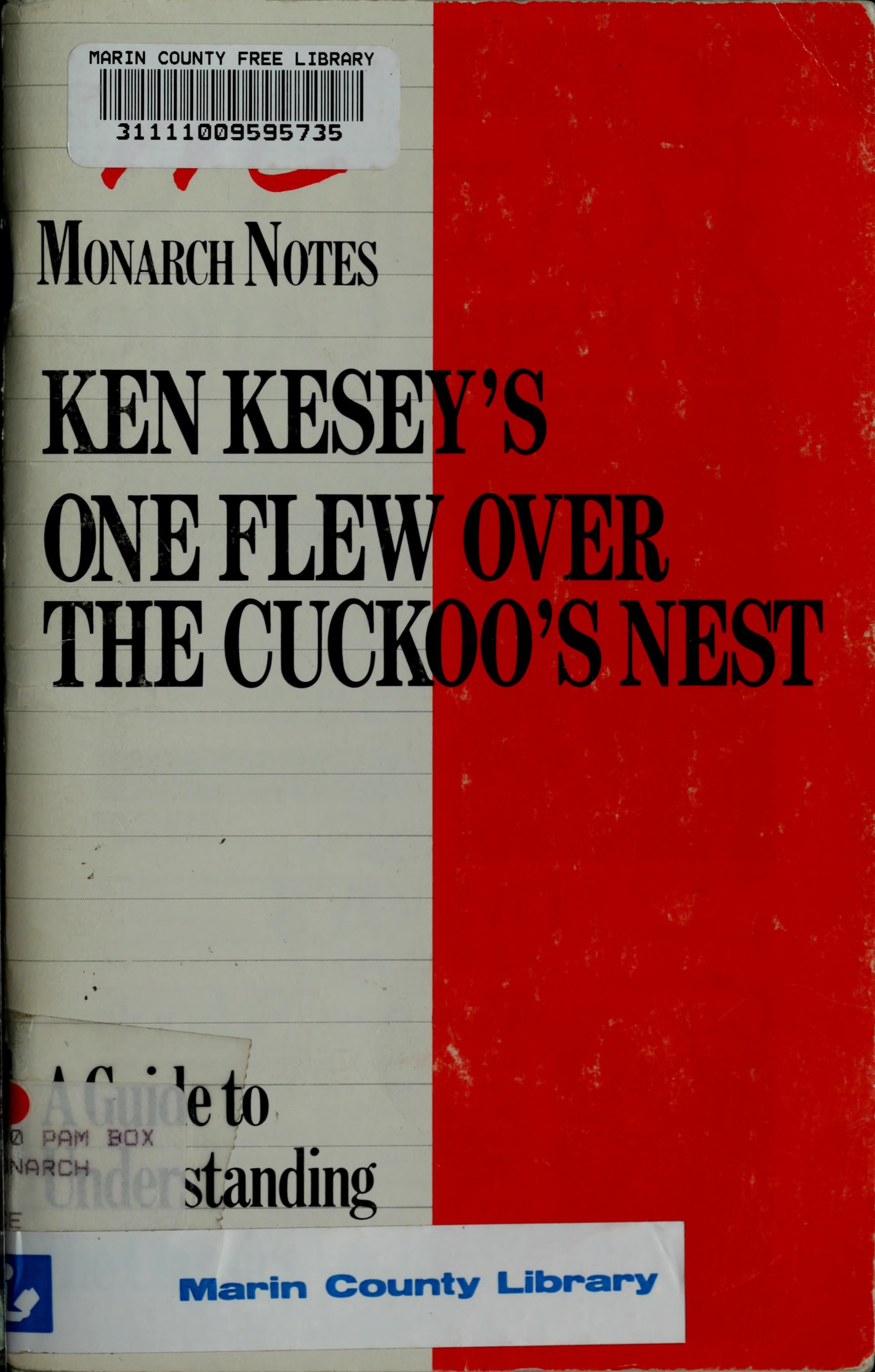 Ken Kesey's One Flew Over the Cuckoo's Nest A Critical Commentary
