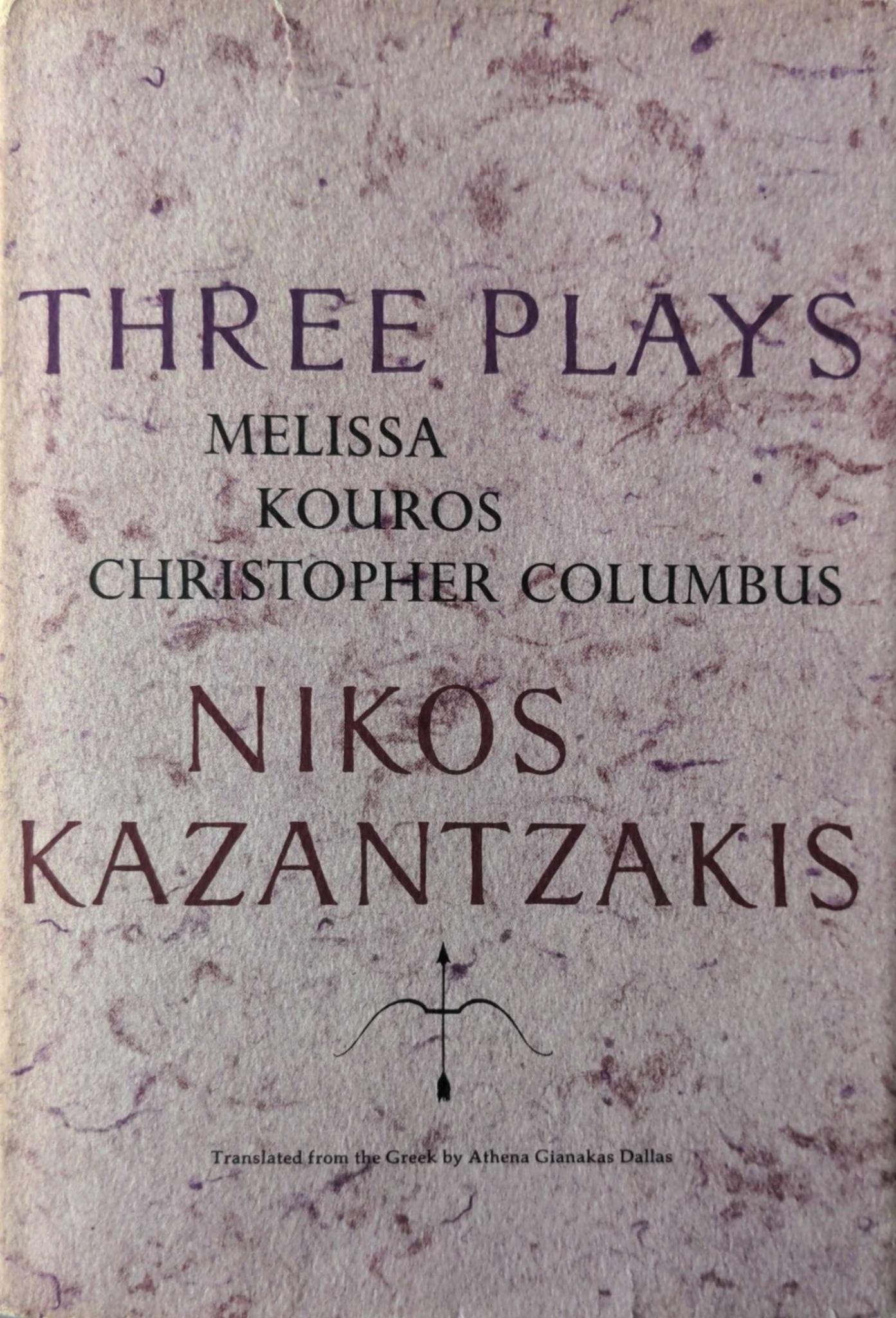 Three Plays: Melissa, Kouros, Christopher Columbus