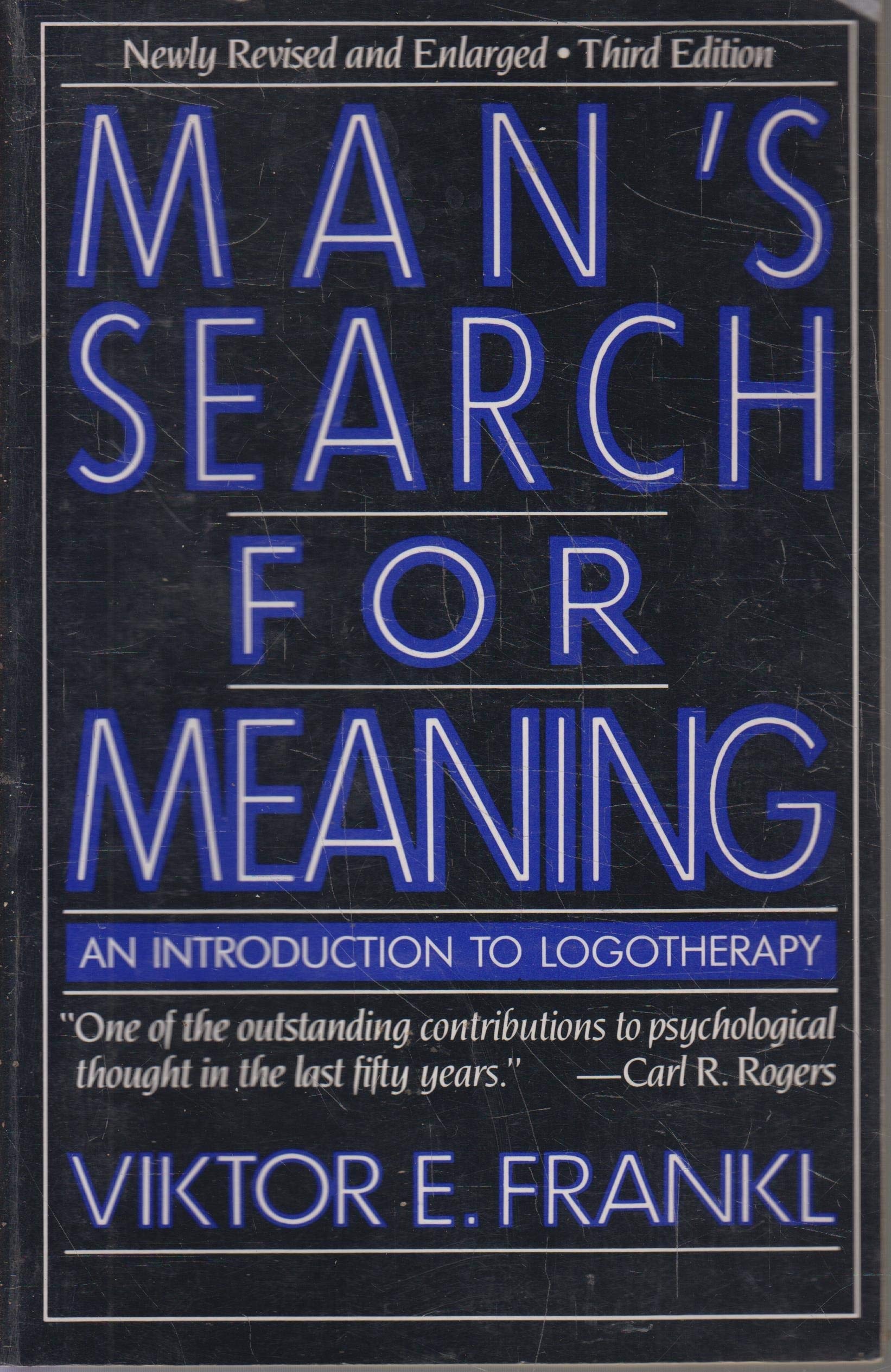 Man's Search for Meaning An Introduction to Logotherapy