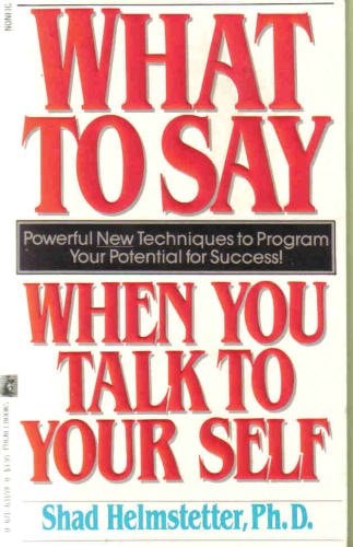 What to Say when You Talk to Yourself