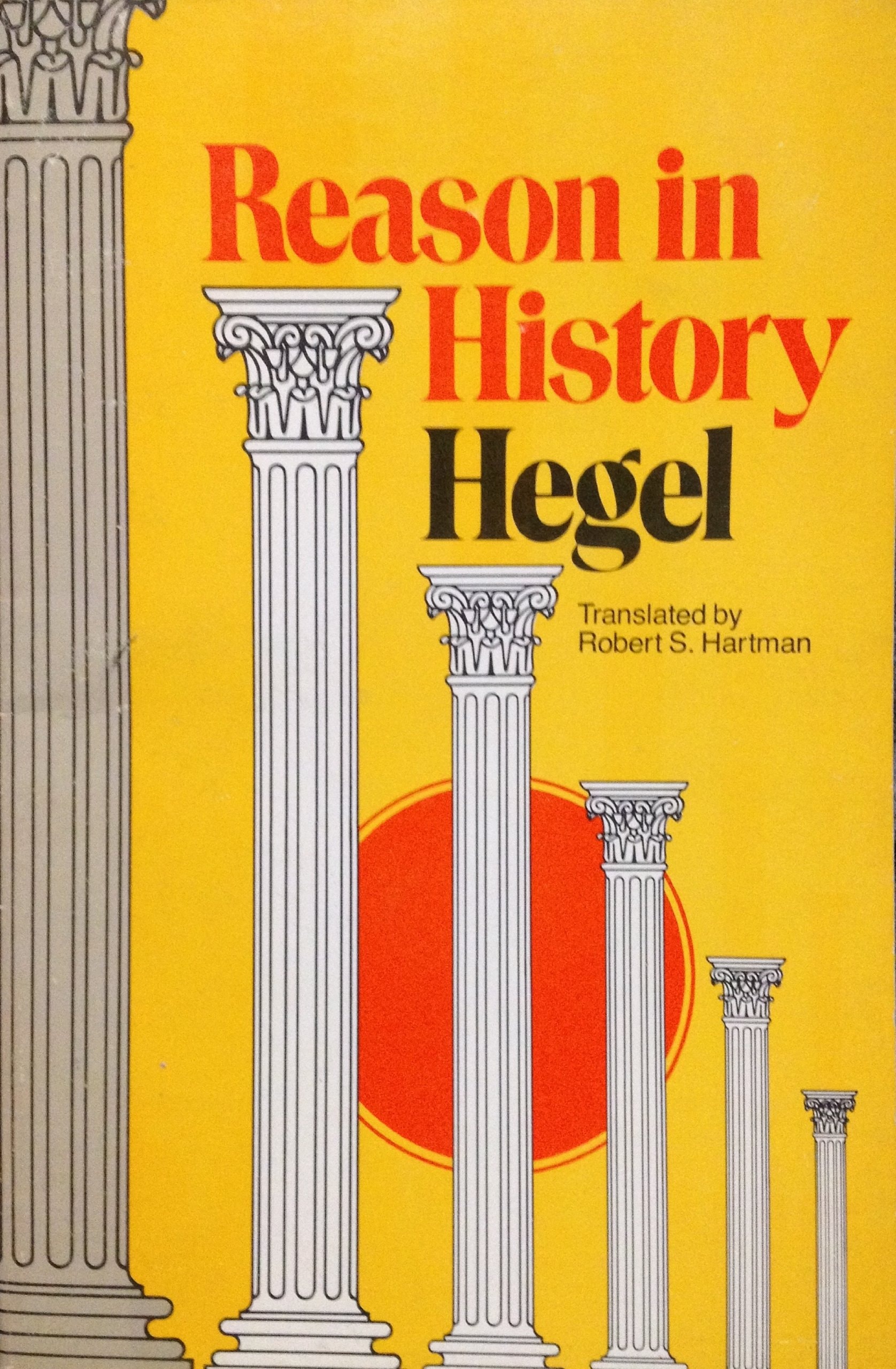 Reason in History A General Introduction to the Philosophy of History
