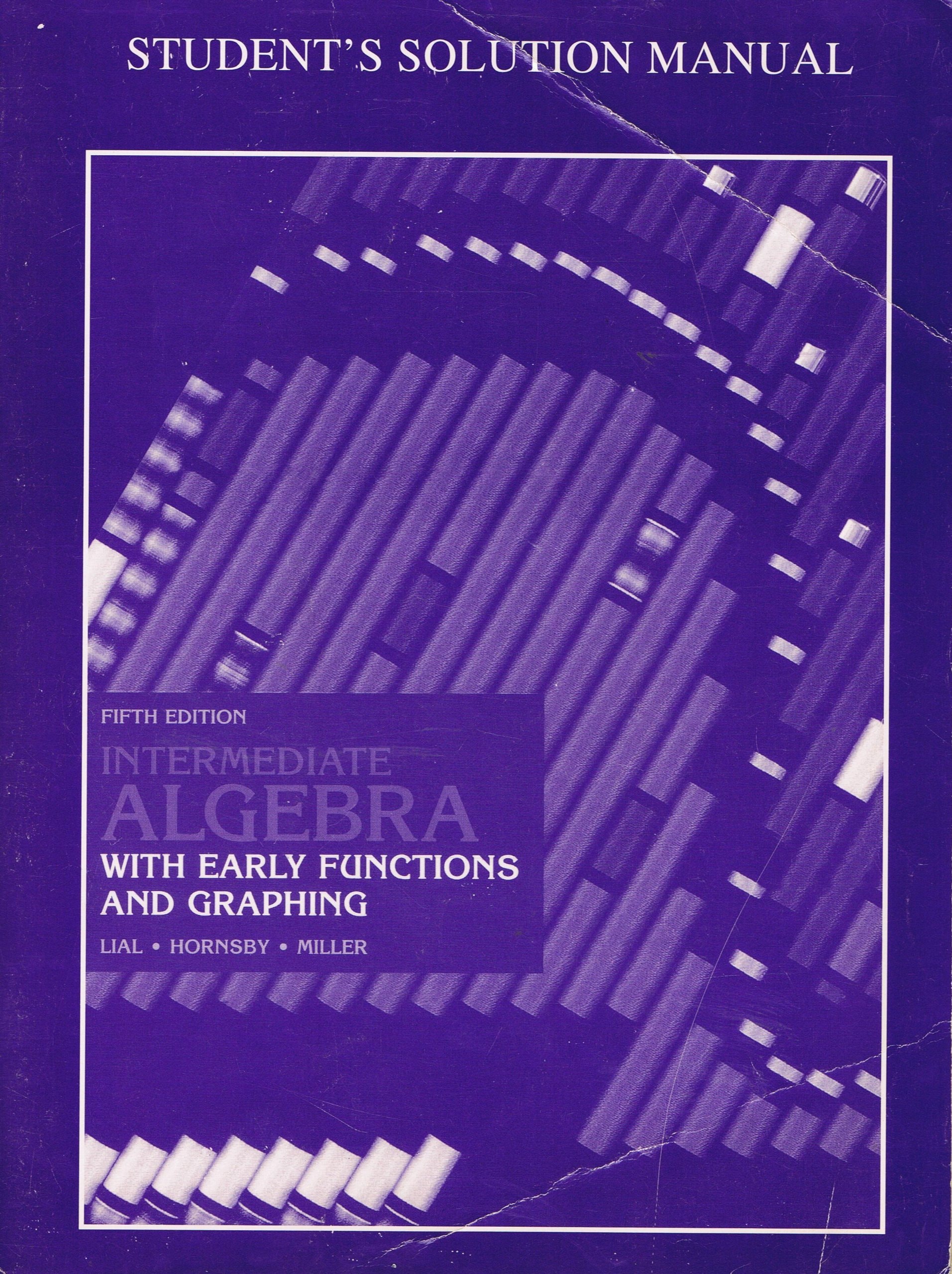 Early and Intermediate Algebra Student Study Manual