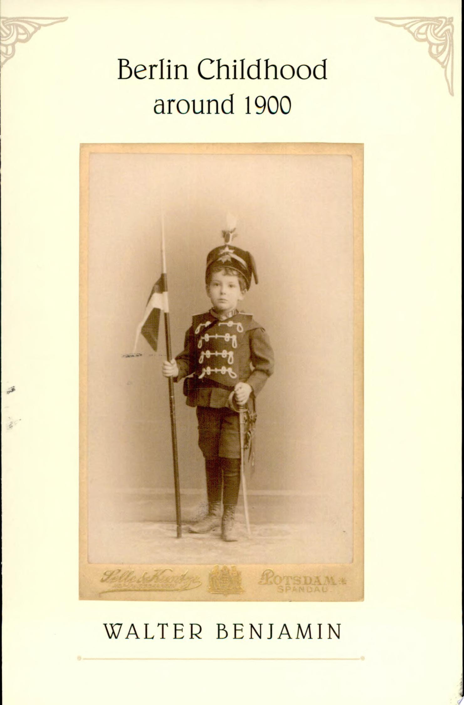 Berlin Childhood around 1900
