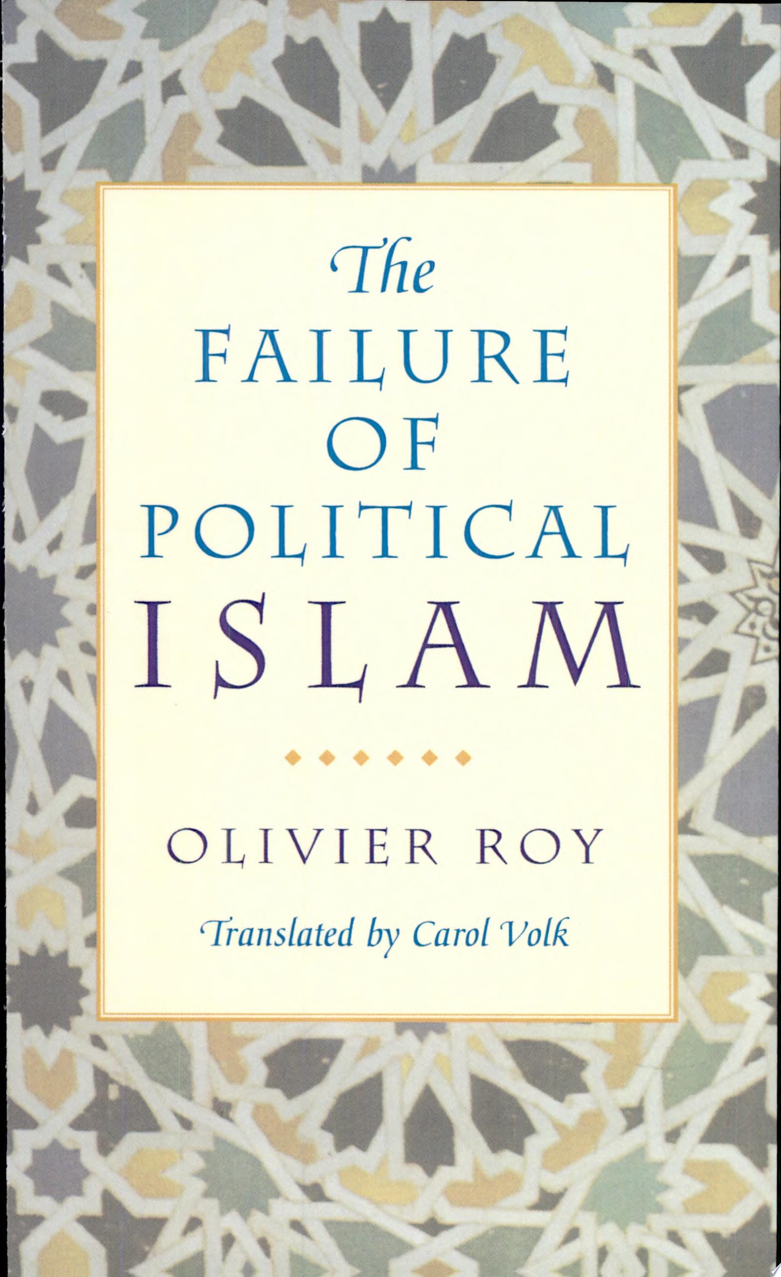 The Failure of Political Islam