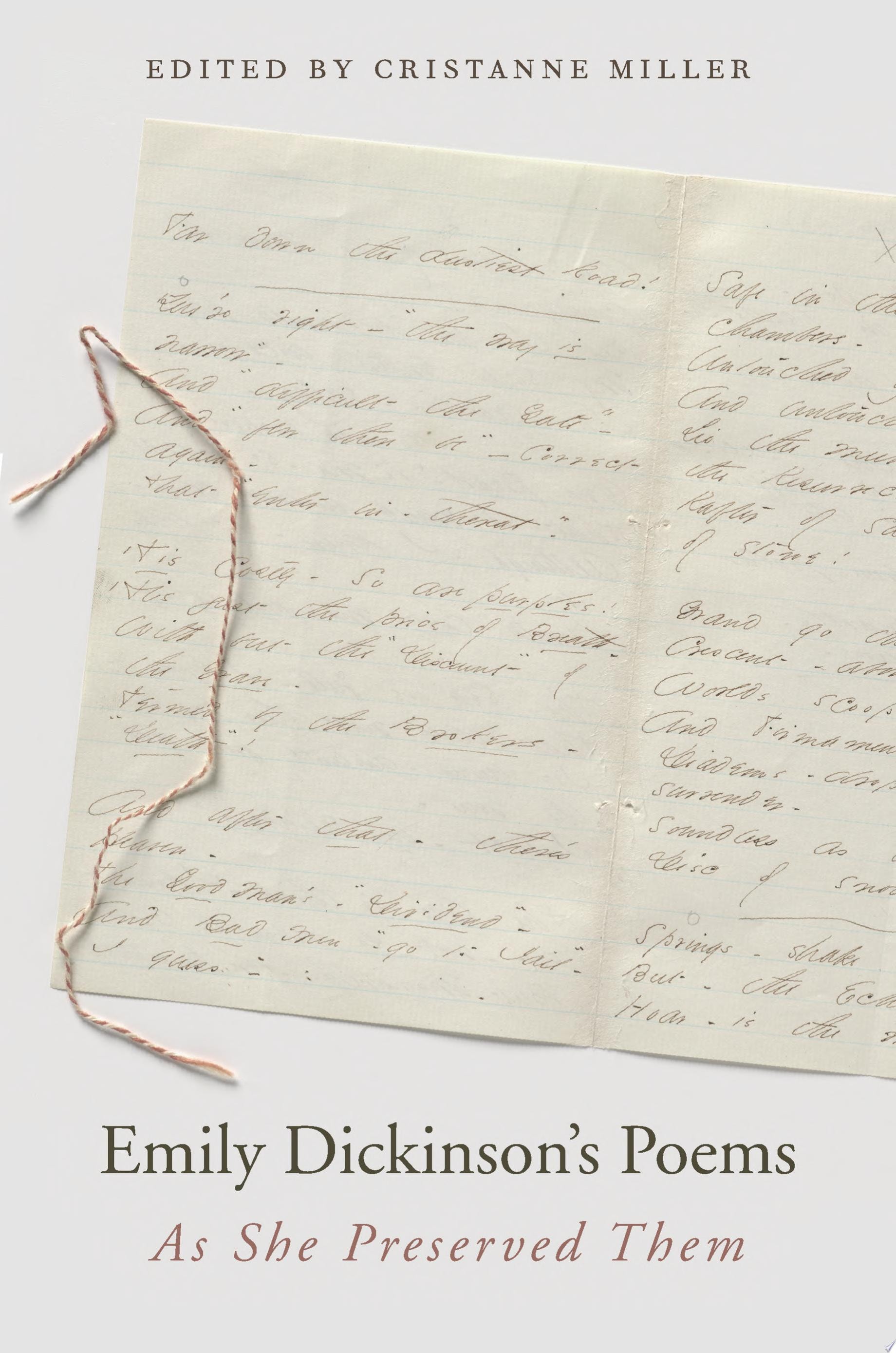 Emily Dickinson’s Poems As She Preserved Them
