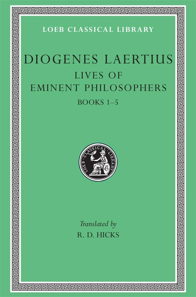 Diogenes Laertius: Lives of Eminent Philosophers