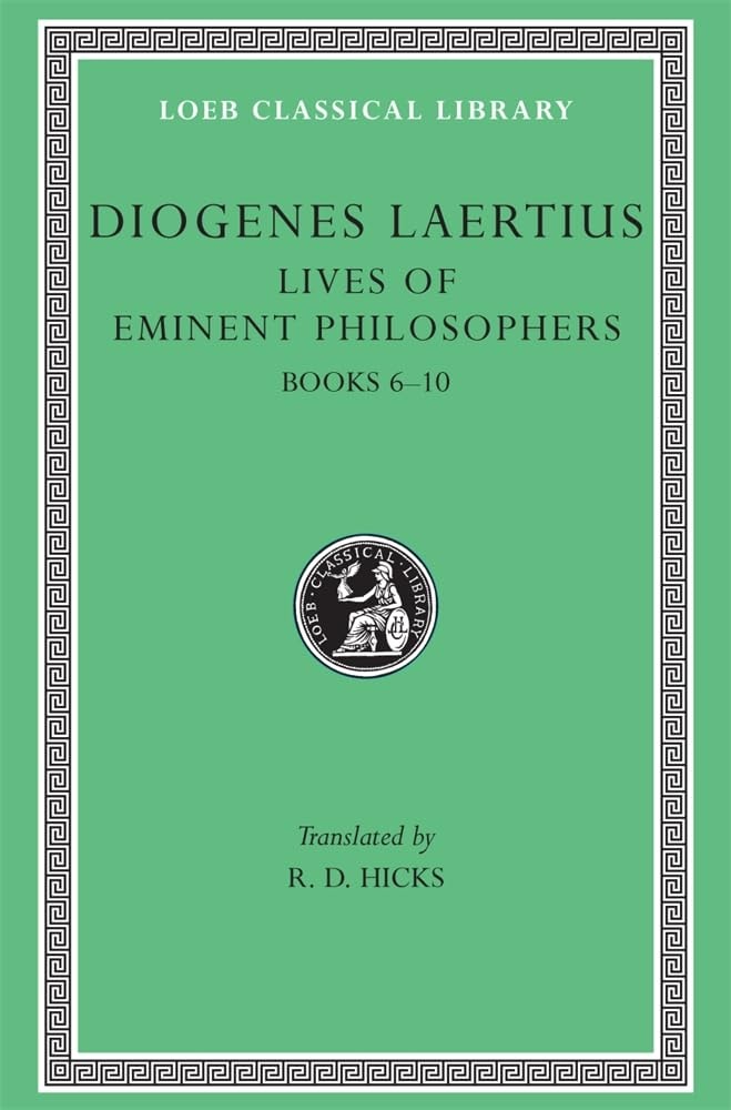 Diogenes Laertius: Lives of Eminent Philosophers, Volume II, Books 6-10 (Loeb Classical Library No. 185)