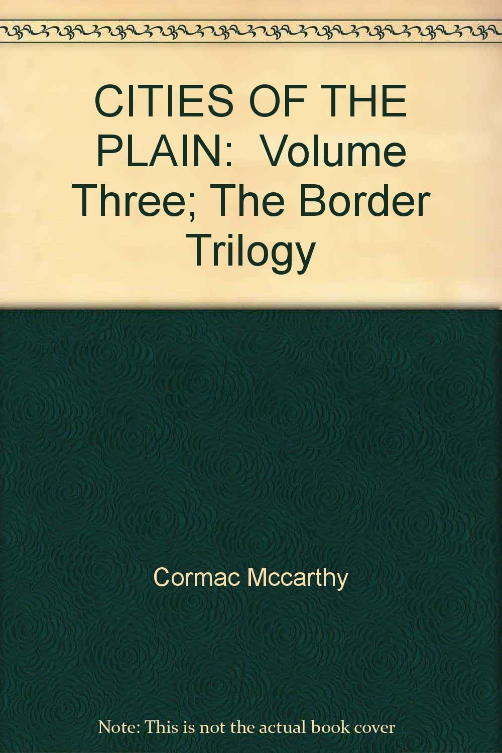 CITIES OF THE PLAIN: Volume Three; The Border Trilogy