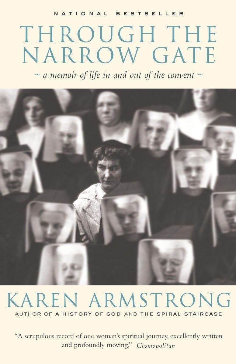 Through the Narrow Gate A Memoir of Life In and Out of the Convent