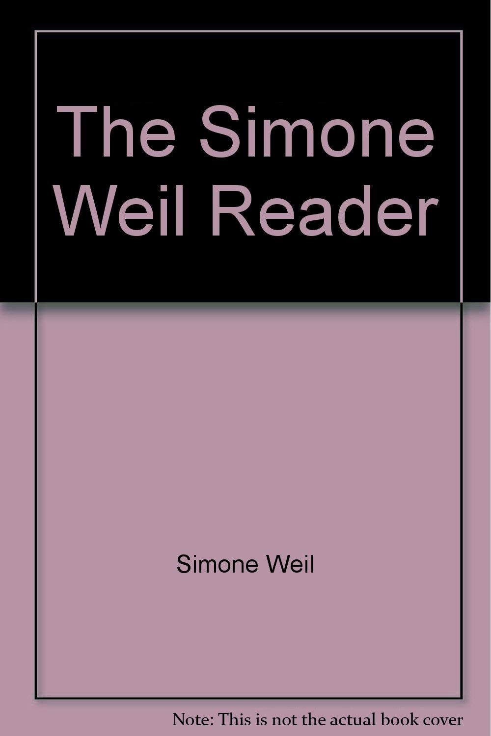 The Simone Weil Reader