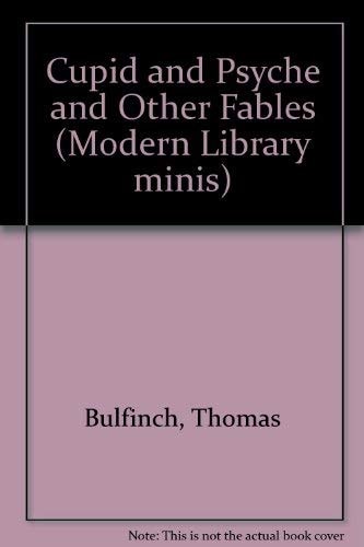 Cupid and Psyche and Other Fables