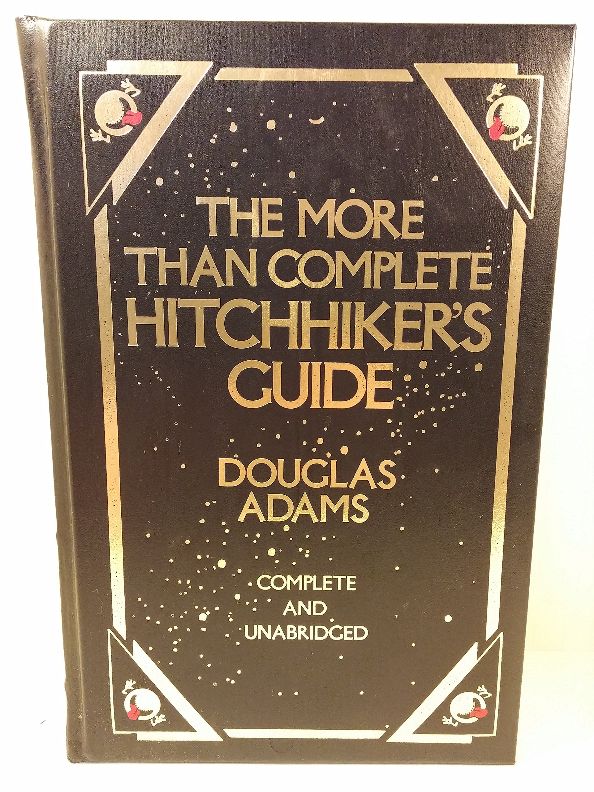 The More Than Complete Hitchhiker's Guide Complete & Unabridged