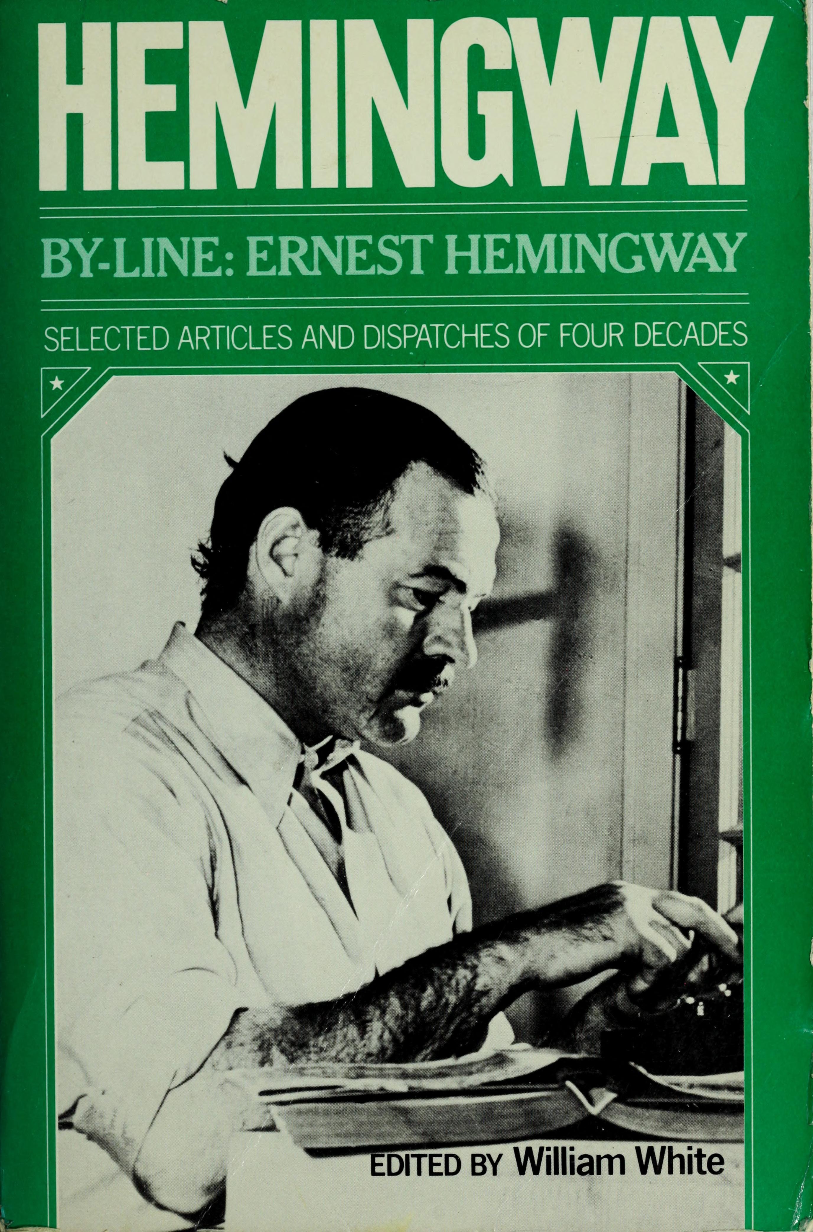 By-Line: Ernest Hemingway