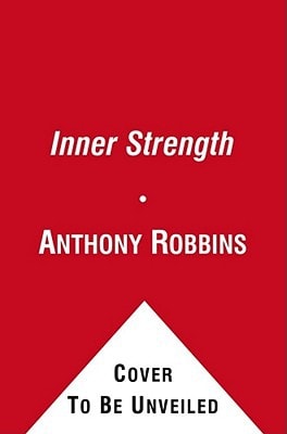 Inner Strength Harnessing the Power of Your Six Primal Needs