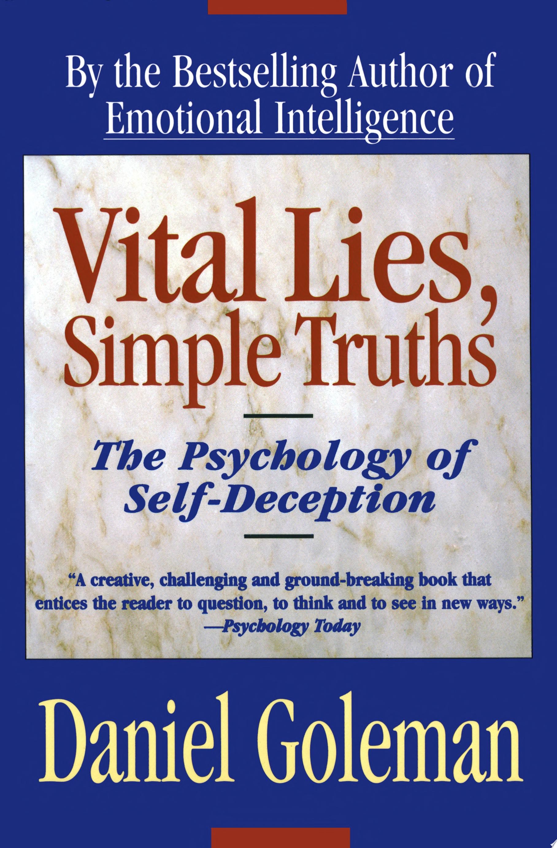 Vital Lies, Simple Truths The Psychology of Self-deception