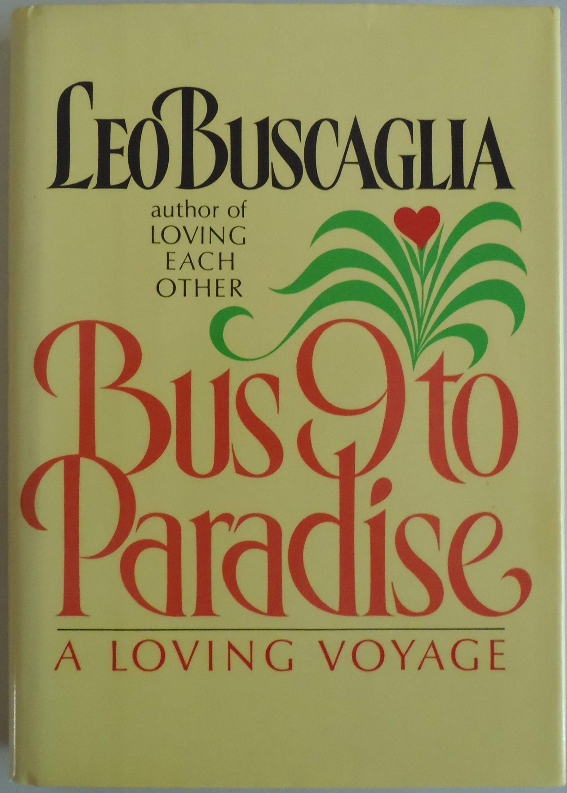 Bus 9 to Paradise A Loving Voyage