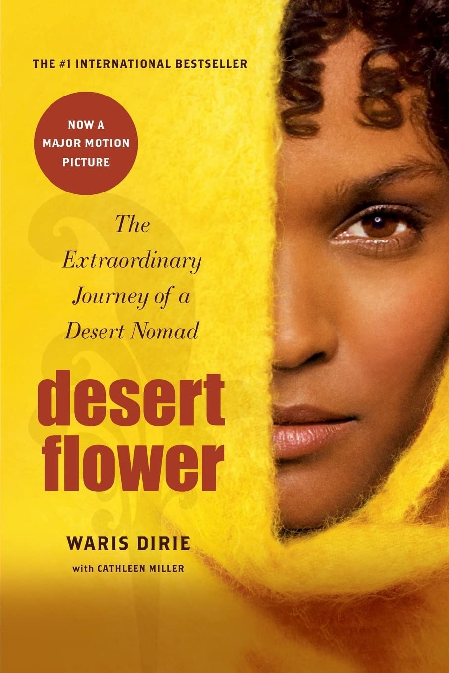 Desert Flower The Extraordinary Journey of a Desert Nomad