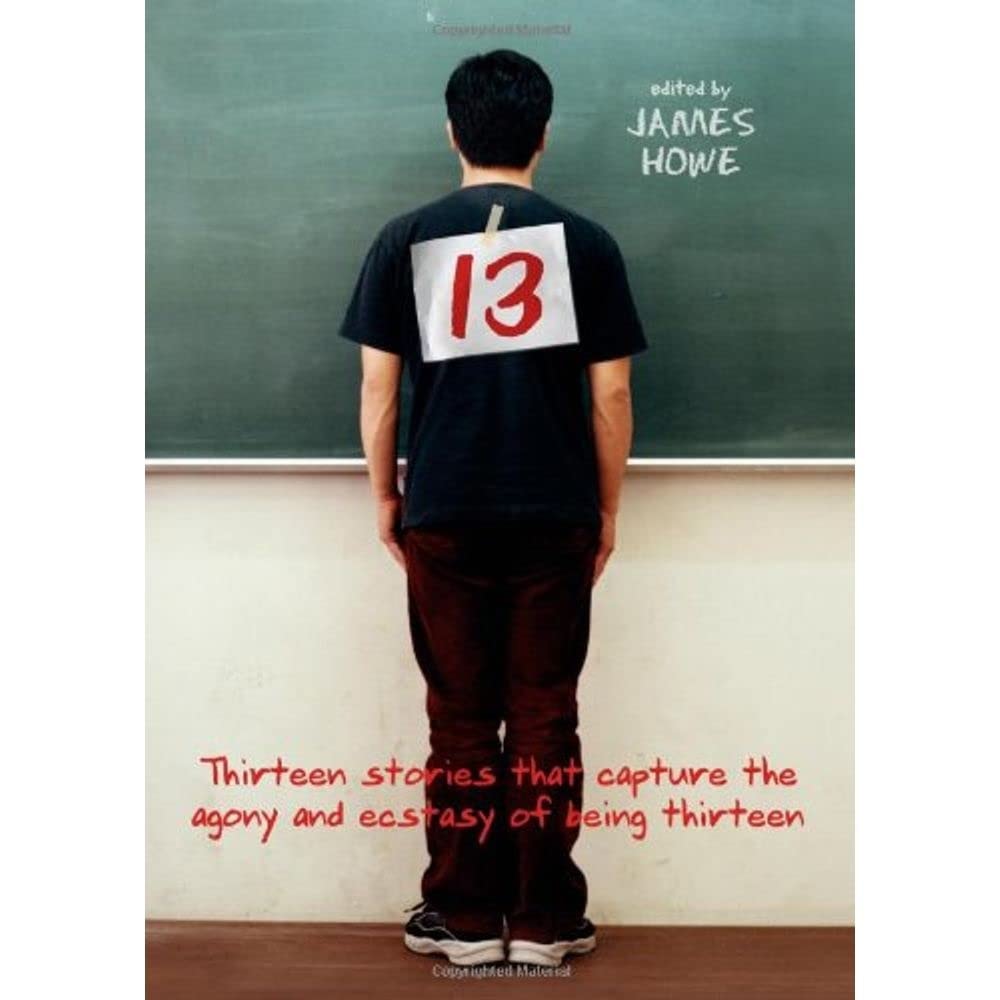 13 Thirteen Stories That Capture the Agony and Ecstasy of Being Thirteen