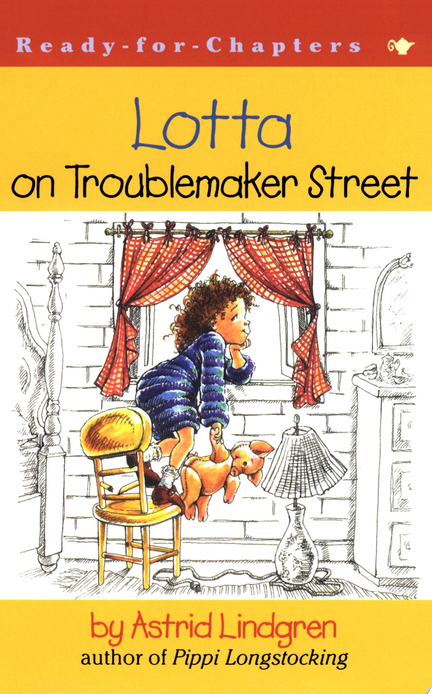 Lotta on Troublemaker Street