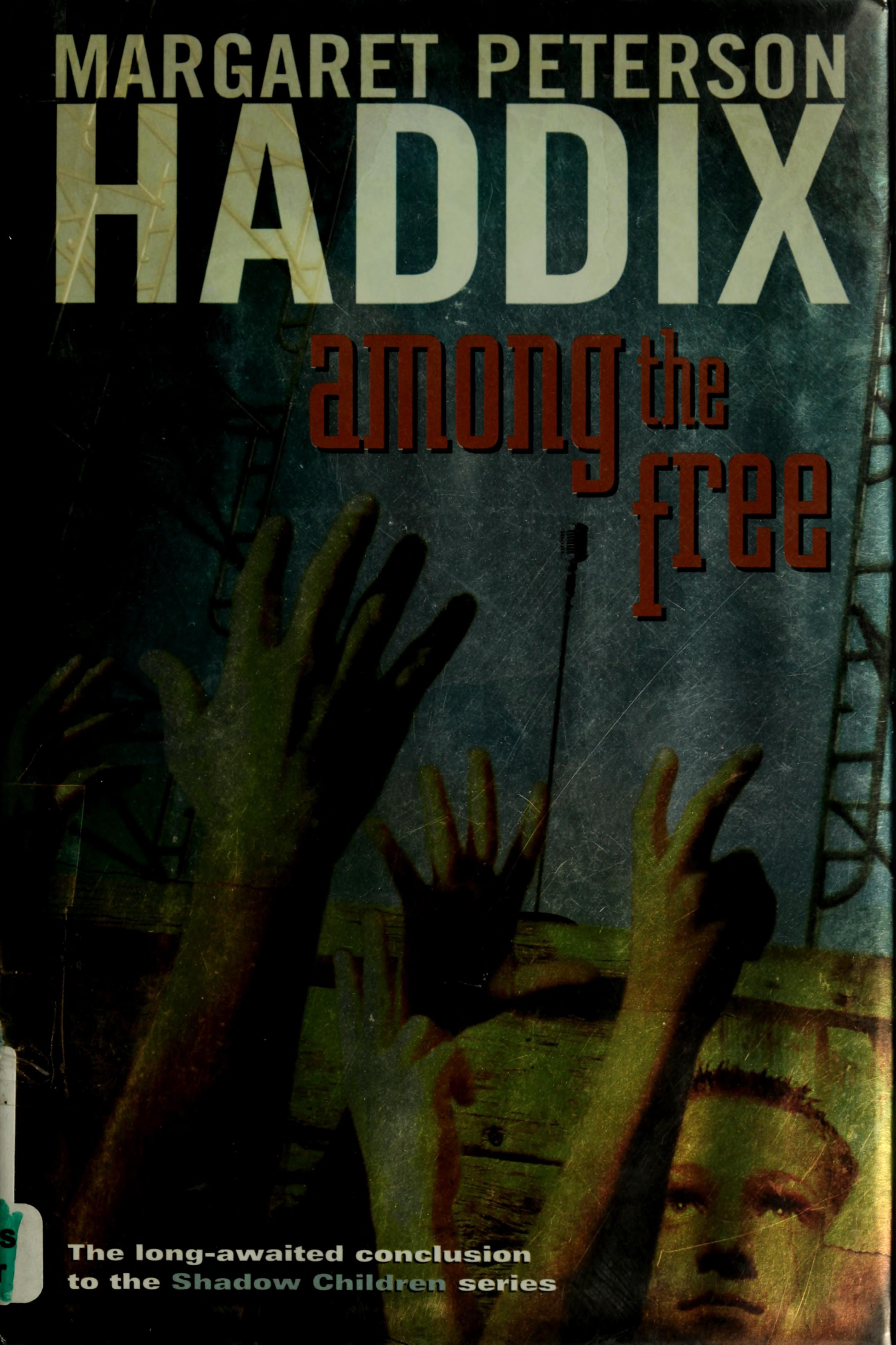 Among the Free