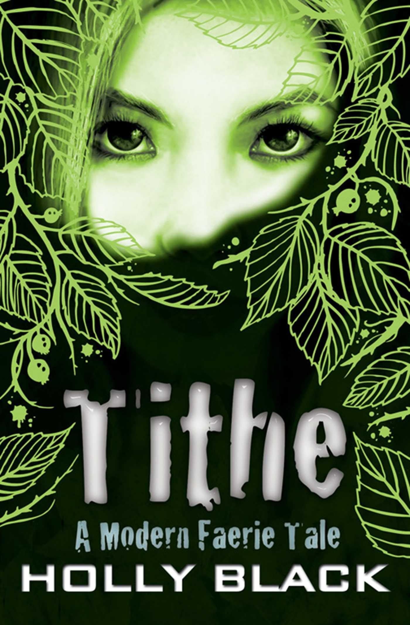 Tithe A Modern Faerie Tale