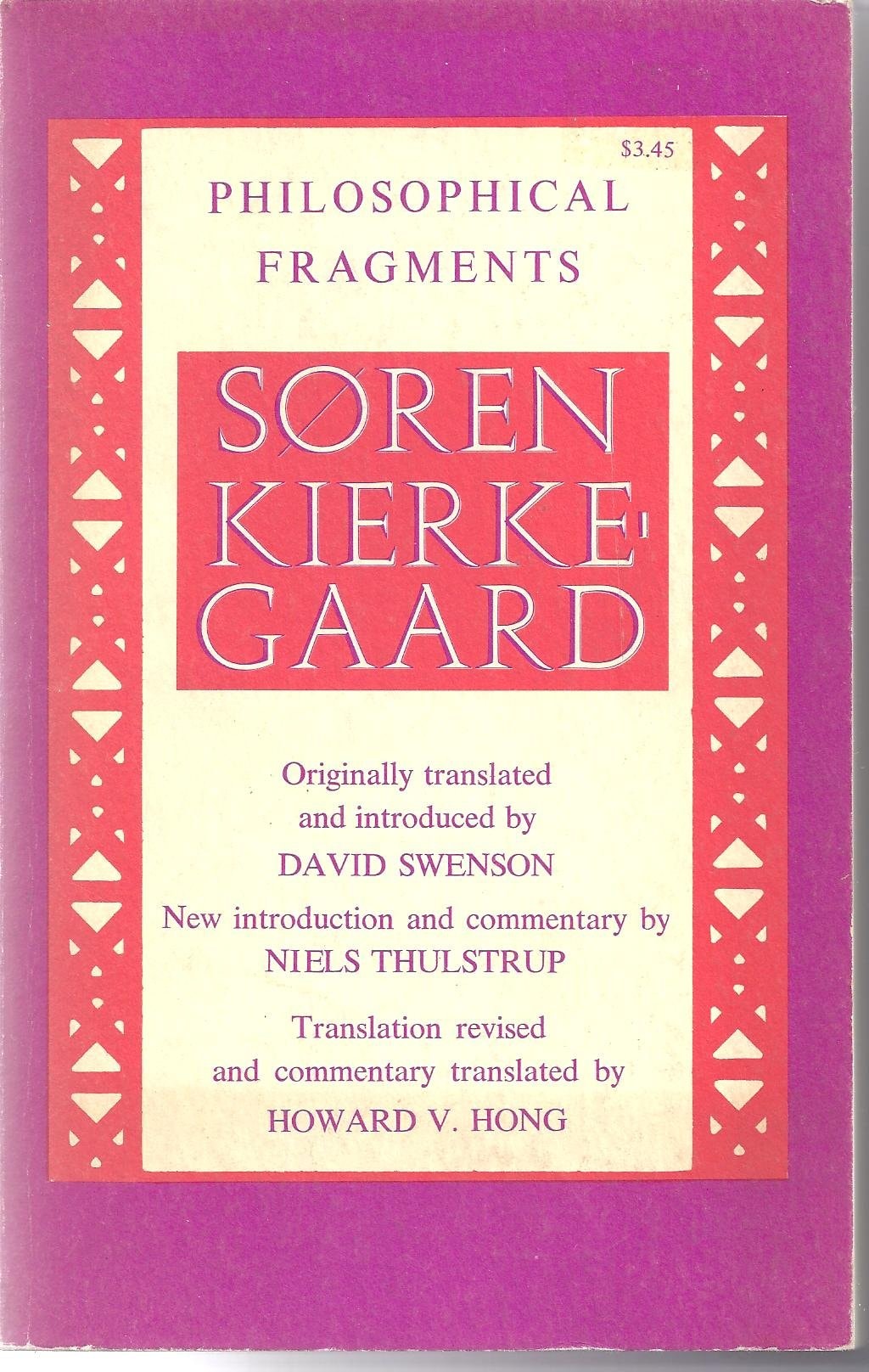 Philosophical Fragments or A Fragment of Philosophy by Johannes Climacus