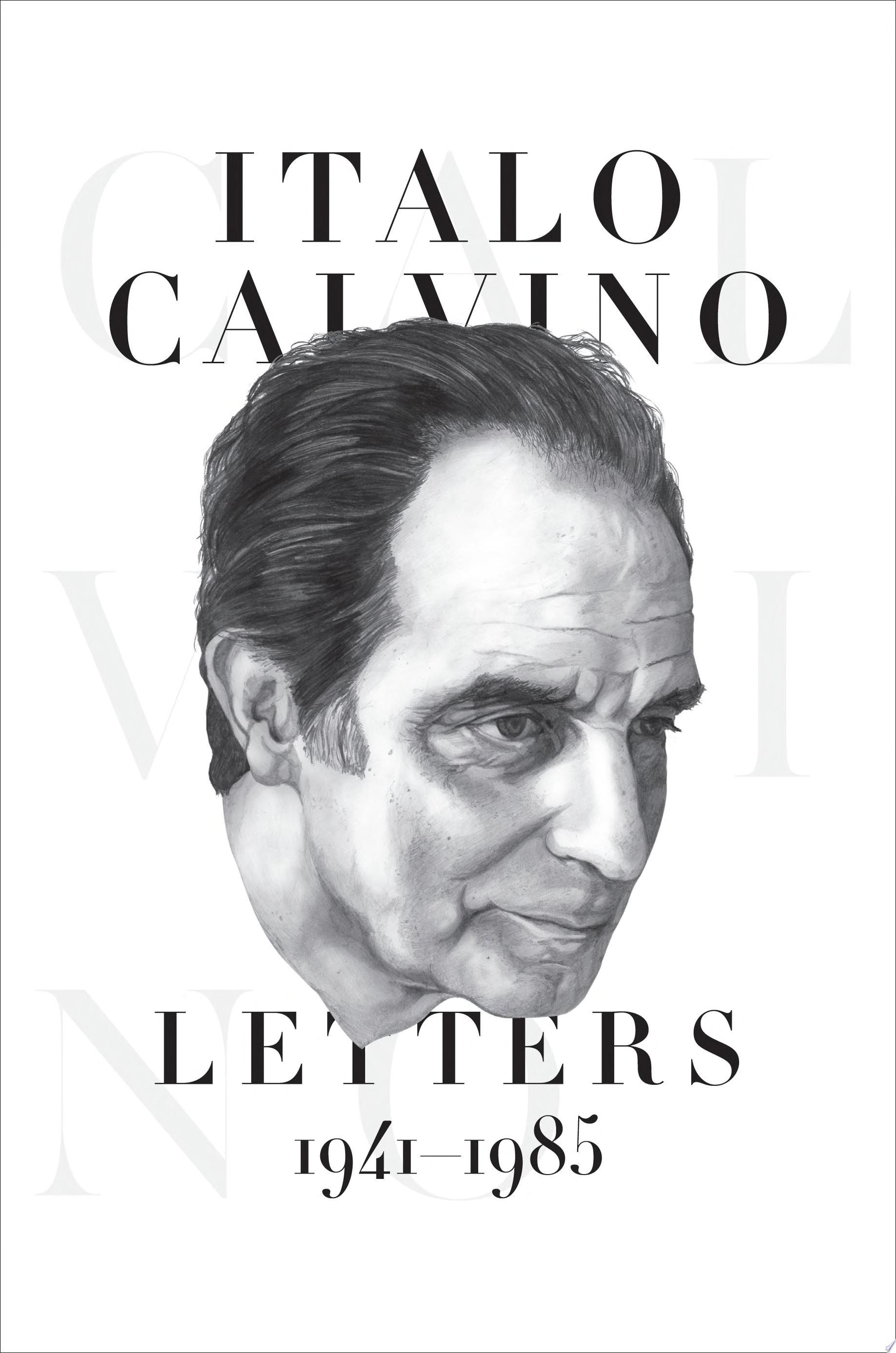 Italo Calvino (eGalley) Letters, 1941-1985