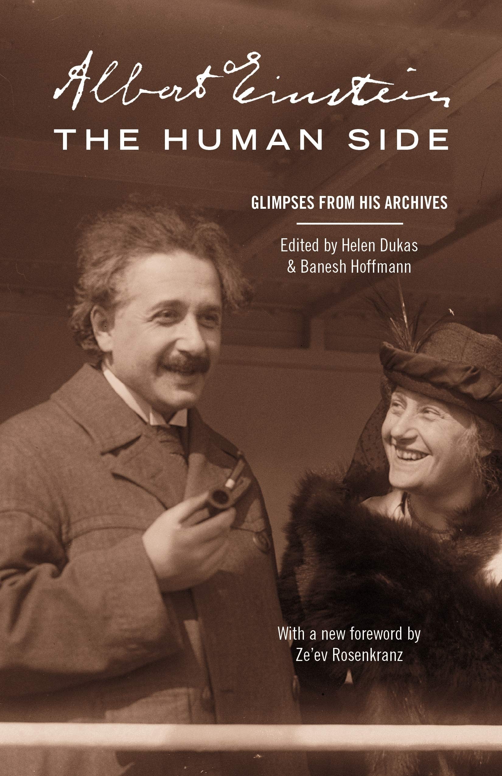 Albert Einstein, the Human Side Glimpses from His Archives