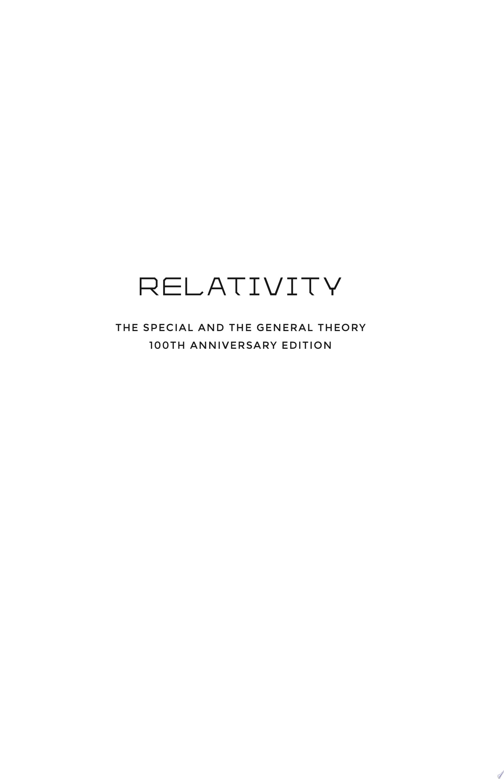Relativity The Special and the General Theory, 100th Anniversary Edition